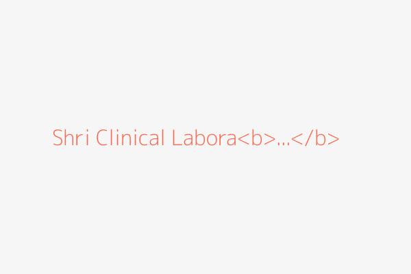 Shri Clinical Labora<b>...</b>